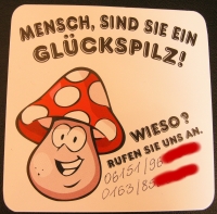 Glückspilz?
